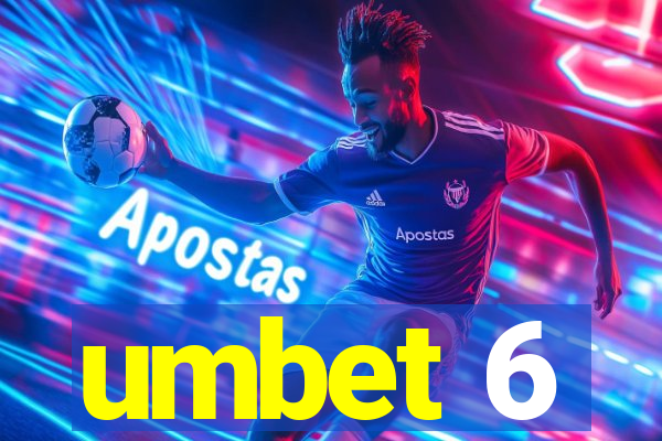 umbet 6